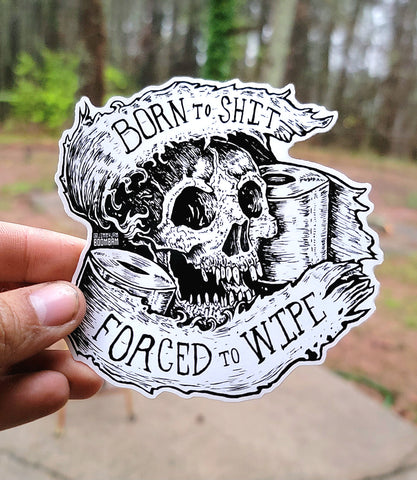 Born 2 Shit - Sticker