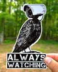 Always Watching - Sticker